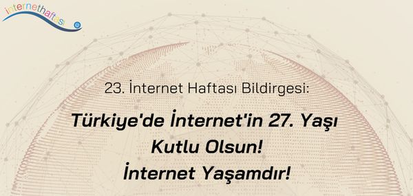23. İnternet Haftası Bildirgesi