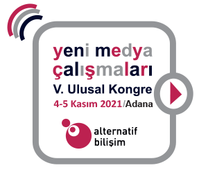 Yeni Medya Çalışmaları V. Ulusal Kongresi 4-5 Kasım 2021 Tarihlerinde Adana' da Başlıyor.
